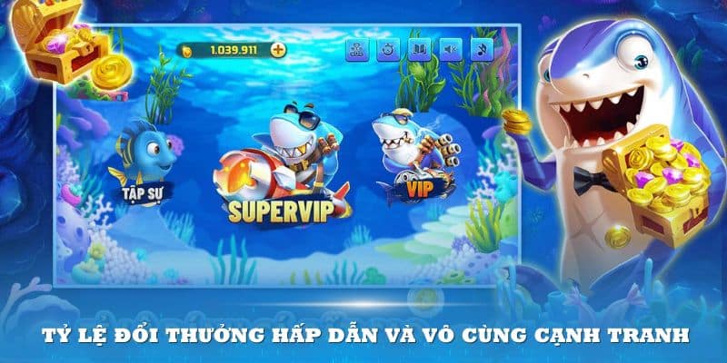 Tỷ lệ đổi thưởng hấp dẫn và vô cùng cạnh tranh